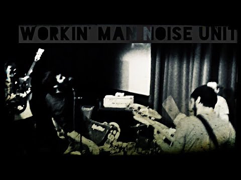 WORKIN' MAN NOISE UNIT LIVE 07th December 2018 South Street Arts Centre - Reading