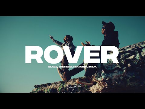 Blaze, the Rebel - Rover (featuring Drok) [Official Music Video]
