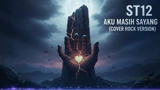 Download lagu ST12 - Aku Masih Sayang: Rock Cover Paling Cadas, Bikin Nagih Terus! mp3