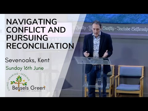 Navigating conflict and pursuing reconciliation