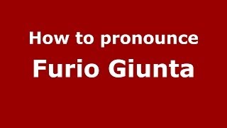 How to pronounce Furio Giunta
