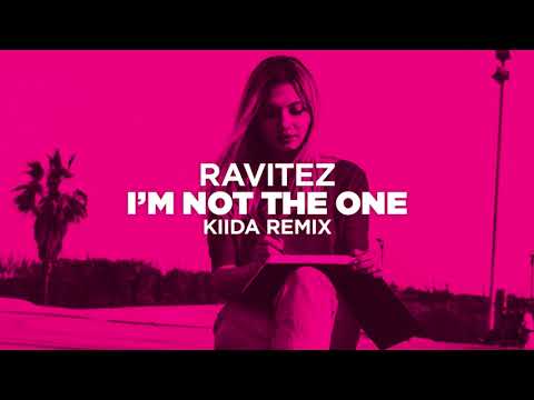 Ravitez - I'm Not The One (KIIDA Remix)