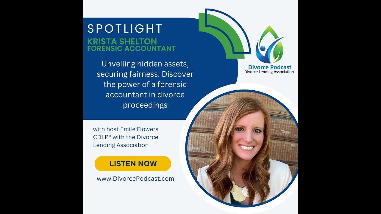 Discover the power of a forensic accountant in divorce with Emile Flowers, CDLP® and Krista Shelton
