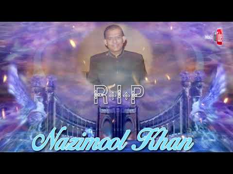 R.I.P Nazimool Khan - Aya Hua Tera Wada