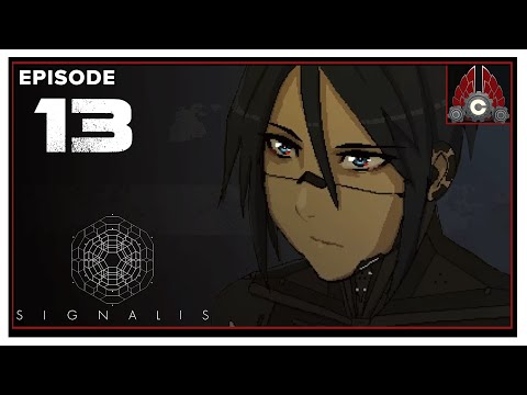 CohhCarnage Plays SIGNALIS - Episode 13