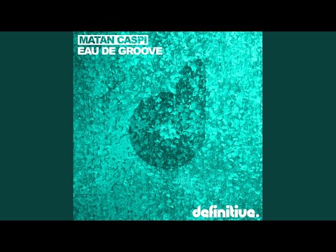 Eau de Groove (Original Mix)
