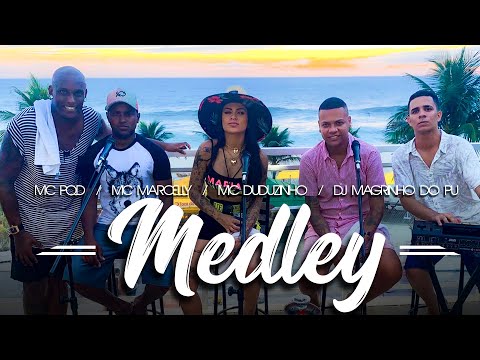 MEDLEY - MC MARCELLY, MC DUDUZINHO, MC PQD (PROD. DJ MAGRINHO DO PU)