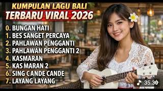 Download lagu Top Kumpulan Lagu bali terbaru dan populer 2026 - Lagu bali terbaik dan viral mp3