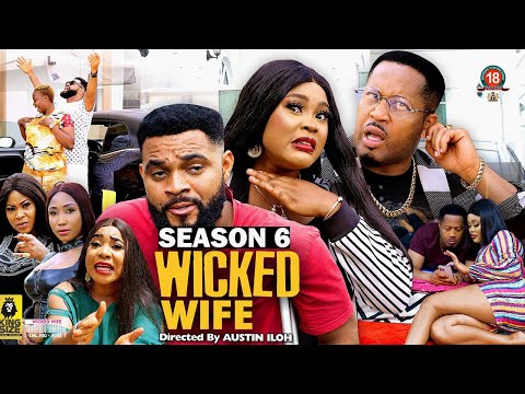 WICKED WIFE (SEASON 6) {NEW TRENDING MOVIE} - 2022 LATEST NIGERIAN NOLLYWOOD MOVIES