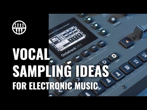 Abstract Vocal Sampling Ideas For Electronic Music | Thomann