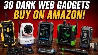 30 Dark Web Illegal Gadgets You Can Actually Buy on Amazon 2026