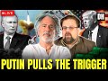 Pepe Escobar Mark Sleboda Putin STUNS Trump Rains HELL On Ukraine As NATO Panics