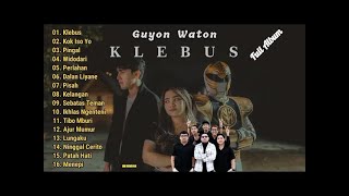 Download lagu GUYON WATON FULL ALBUM TERBARU 2025 - KLEBUS mp3