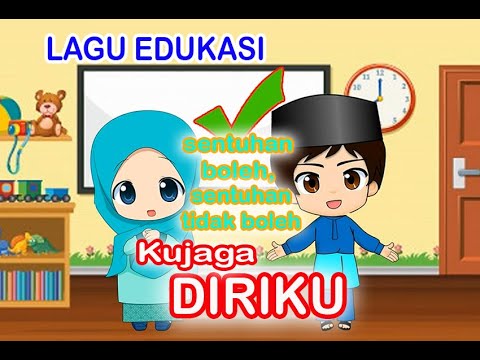 Lagu Edukasi "KU JAGA DIRIKU" [ Jepi Animasi ]