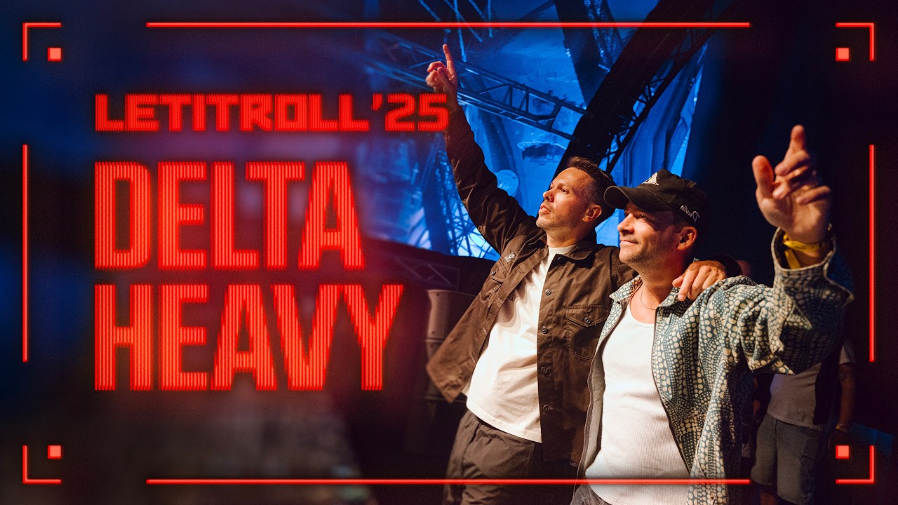 Delta Heavy - Live @ Let It Roll 2025
