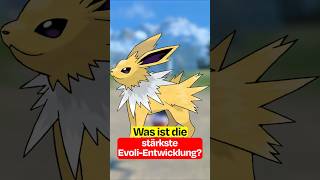 Was ist die STÄRKSTE Evoli Entwicklung?