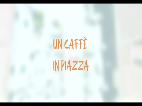 Un Caffè in piazza - San Marcello