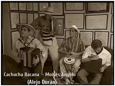 Cachucha Bacana - Moisés Angulo
