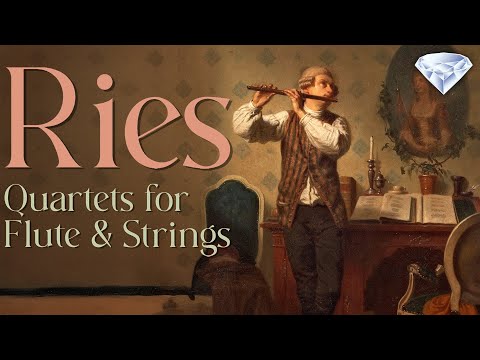 Ries: Quartets for Flute & Strings