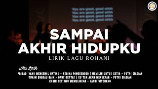 Download lagu Sampai Akhir Hidupku (Lirik Lagu Rohani) [Mix] Lagu Rohani Kristen Terbaru 2026 Paling Enak Didengar mp3