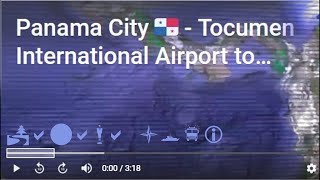 preview picture of video 'Panama City - Tocumen Airport to Cinta Costera'