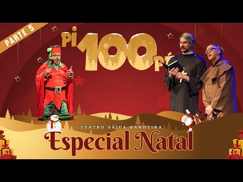 Pi100Pé 2020 - Especial Natal Prt. 5