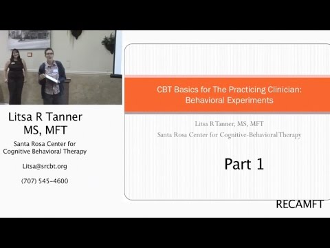 CBT Basics for the Practicing Clinician: Behavioral Experiments Part 1