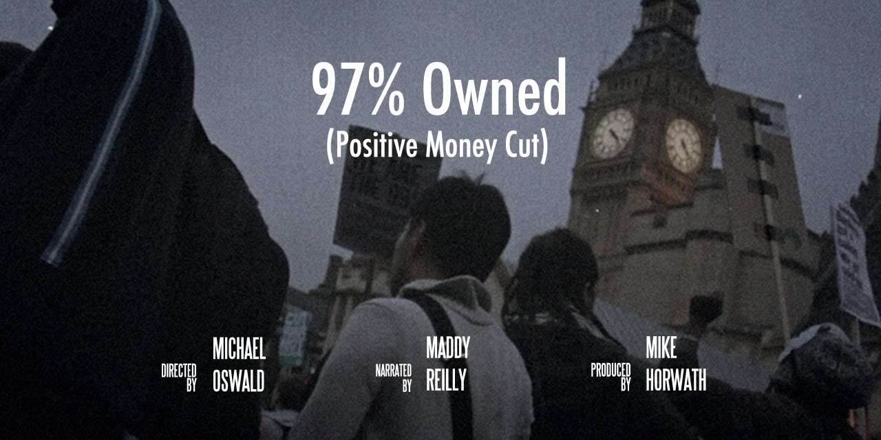 97% Owned - Positive Money Cut