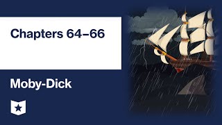 Moby-Dick by Herman Melville | Chapters 64–66