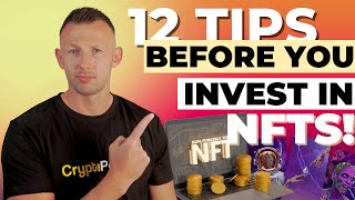 Investing in NFTs? 12 Tips You Must Consider Before!