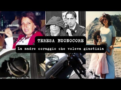 TERESA BUONOCORE - La madre coraggio che voleva giustizia (TRUE CRIME)