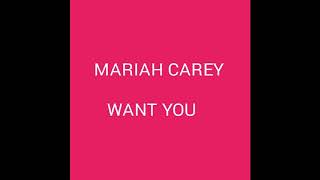 Mariah Carey - Want You Lyrics Ft Eric Benet