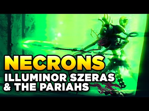 40K - NECRONS - ILLUMINOR SZERAS | PARIAHS AND THEIR RETURN? - WARHAMMER 40,000 Lore/History
