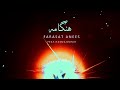Farasat Anees HUNGAMA Feat Hamza Munir