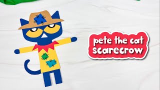 Pete The Cat Scarecrow Craft For Kids