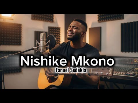 Nishike Mkono Niokoe Cover | Fanuel Sedekia| Best Swahili Worship Cover