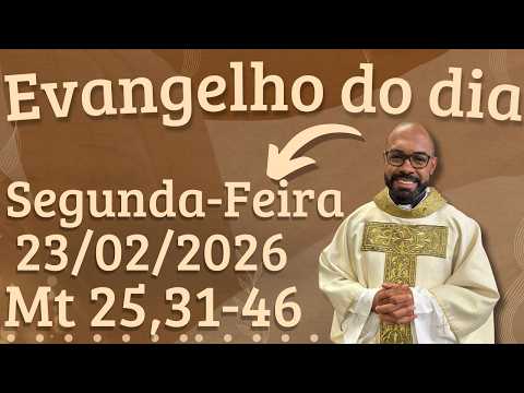 GOSPEL OF THE DAY 23/02/2026 - DAILY HOMILY – TODAY'S LITURGY - TODAY'S GOSPEL - FATHER GUSTAVO