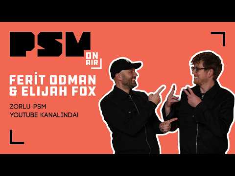 PSM On Air Sessions #35 | Elijah Fox & Ferit Odman