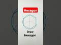 how to draw a hexagon