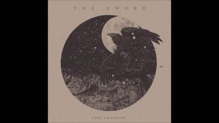 The Sword - Low Country - Seriously Mysterious (Acoustic)