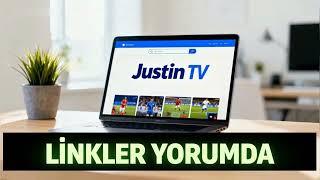 🔴Justin TV Canlı Maç İzle: 🔴 Donmadan & Kesintisiz Yayın Linkleri