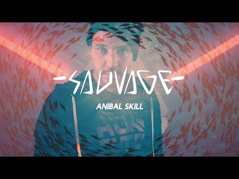Sauvage  - Aníbal Skill
