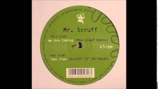 Mr. Scruff - We are coming (Max Graef Remix)