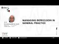Day 2 Lecture 13 Managing Depression Dr Mohammed El Saidi