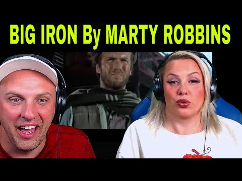 First Time Hearing BIG IRON By MARTY ROBBINS | THE WOLF HUNTERZ REACTIONS
