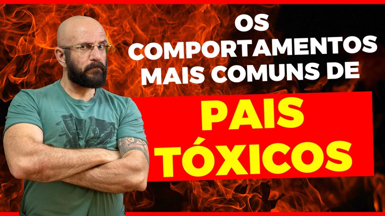 PAIS TÓXICOS OU NARCISISTAS: COMPORTAMENTOS PROIBIDOS | Marcos Lacerda, psicólogo