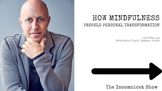 How Mindfulness Propels Personal Transformation