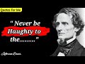 Jefferson Davis  @quotesforyou1 which are better known in youth to not to Regret in Old Age