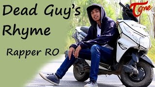 Dead Guy's Rhyme - Rapper RO | #MusicVideo2016 - TeluguOneTV