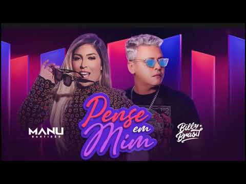 MANU BAHTIDÃO FEAT.BILLY BRASIL - PENSE EM MIM